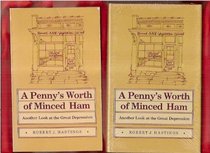 Penny's Worth of Minced Ham: Another Look at the Great Depression (Shawnee Books)