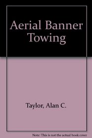 Aerial Banner Towing (Modern aviation series)