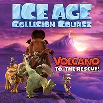 Volcano to the Rescue! (Ice Age: Collision Course)