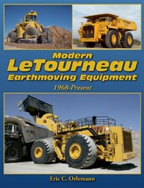 Modern LeTourneau Earthmoving Equipment: 1968 - Present