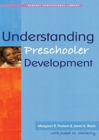 Understanding Preschooler Development (Redleaf Professional Library)