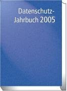 Datenschutz-Jahrbuch 2005.