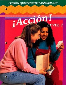 Accion! Level 1 Lesson Quizzes with Answer Key