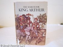 The Search for King Arthur