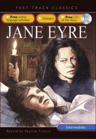 Jane Eyre: Intermediate CEF B1 ALTE Level 2 (Fast Track Classics ELT)