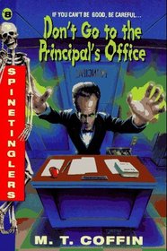 Don't Go to the Principal's Office (Spinetinglers)