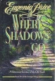 Where Shadows Go (Georgia Trilogy, Bk 2) (Large Print)