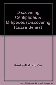 Discovering Centipedes & Millipedes (Discovering Nature Series)