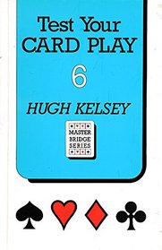 Test Your Card Play-6 (Master Bridge)