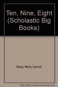 Ten, Nine, Eight/Big Book (Scholastic Big Books)