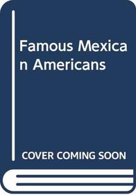 Famous Mexican Americans
