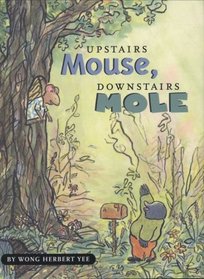 Upstairs Mouse, Downstairs Mole