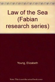 The law of the sea (Fabian research series)