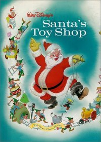 Walt Disney's Santa's Toy Shop (Walt Disney Classics)