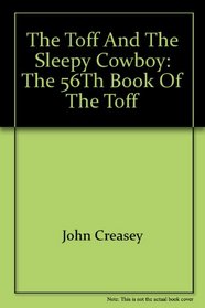 The Toff and the Sleepy Cowboy: The 56th Book of the Toff