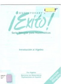 Pre-algebra: Introduccion Al Algebra- Ejercicios De Mathematicas Expliones En Espaniol (Exito! Serie Bilingue)