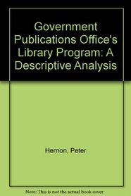 Gpo's Depository Library Program: A Descriptive Analysis