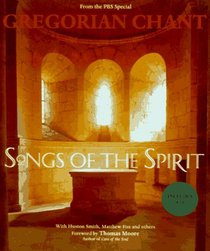 Gregorian Chant: Songs of the Spirit