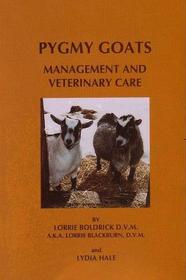 Pygmy Goats: Management & Veterinary Care