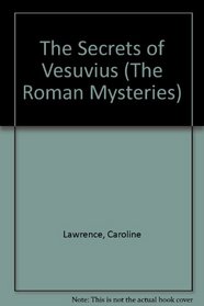 The Secrets of Vesuvius (Roman Mysteries)