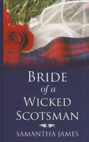 Bride of a Wicked Scotsman (Thorndike Press Large Print Romance Series)