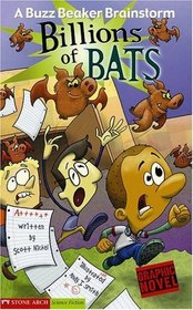 Billions of Bats: A Buzz Beaker Brainstorm (Graphic Sparks)