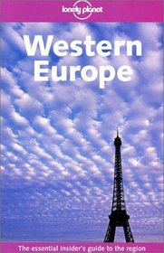 Lonely Planet Western Europe, Sixth Edition