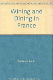 Wining and Dining in France