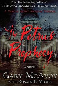 The Petrus Prophecy (Vatican Secret Archive Thrillers)