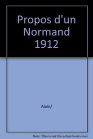 Les propos d'un Normand de 1912 (French Edition)