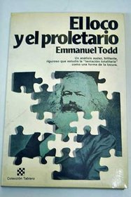 El Loco y El Proletario