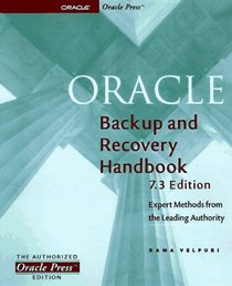 Oracle Backup  Recovery Handbook, 7.3 Edition: 7.3 Edition (Oracle Series)