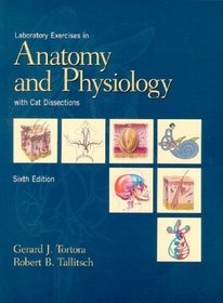 Laboratory Exercises in Anatomy and Physiology with Cat Dissection (6th Edition)