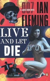 Live and Let Die (James Bond Novels)