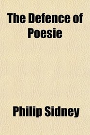 The Defence of Poesie