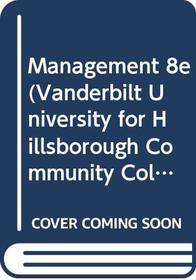 Management 8e (Vanderbilt University for Hillsborough Community College)