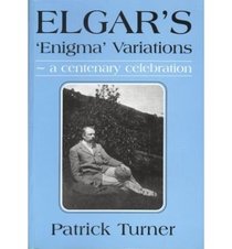 Elgar's Enigma Variations: A Centenary Celebration