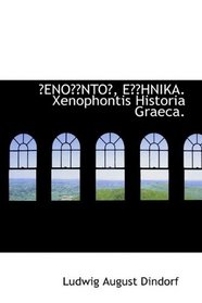 ENONTO, EHNIKA. Xenophontis Historia Graeca.