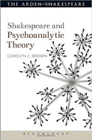 Shakespeare and Psychoanalytic Theory (Shakespeare and Theory)