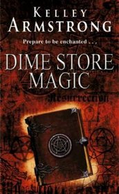 Dime Store Magic (Women of the Otherworld, Bk 3)