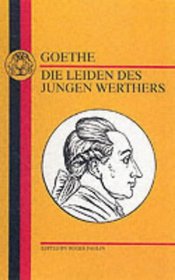 Goethe: Die Leiden Des Jungen Werthers (German Texts)