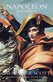 Napoleon Bonaparte: A Contemporary Biography