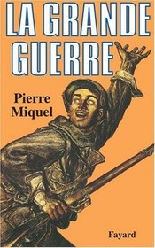 La Grande Guerre (French Edition)