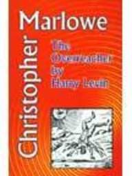 Christopher Marlowe: The Overreacher