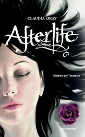 Afterlife (Evernight, Bk 4) (Italian Edition)