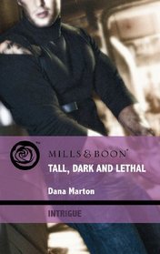 Tall, Dark and Lethal (Intrigue)