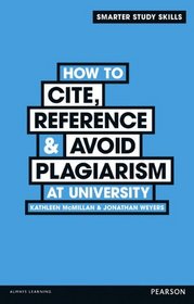 How to Cite, Reference & Avoid Plagiarism at University (Smarter Study Skills)