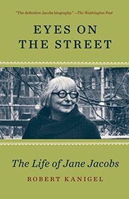 Eyes on the Street: The Life of Jane Jacobs