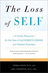 The Loss of Self: A Family Resource for the Care of Alzheimer's Disease and Related Disorders