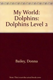 My World: Dolphins Level 2